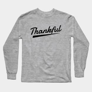 thankful Long Sleeve T-Shirt